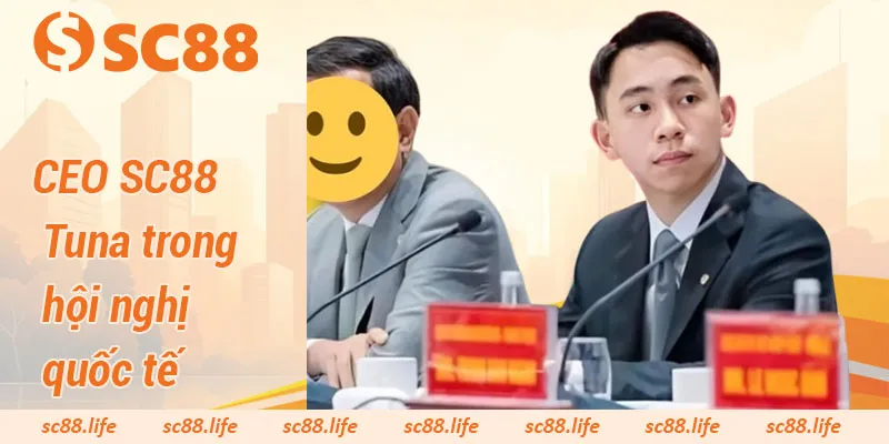 CEO SC88 Tuna trong hội nghị quốc tế